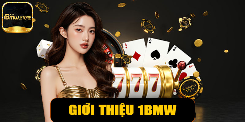 Giới thiệu 1BMW – Nền tảng cá cược trực tuyến uy tín và đa dạng