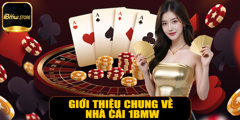 Giới thiệu chung về nhà cái 1BMW