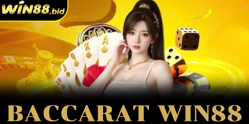 Baccarat win88 – Tham Gia Ngay Để Rinh Về Thưởng Lớn 